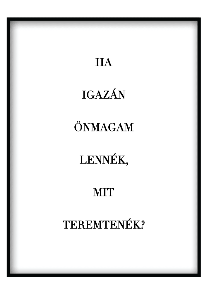 Ha Igazán Önmagam... - Poszterkép